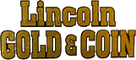 Logo, Lincoln Gold & Coin