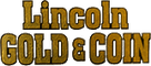Logo, Lincoln Gold & Coin